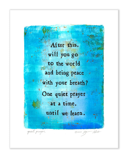 Quiet Prayer Gel Print 11x14
